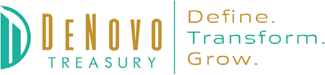 DeNovo Treasury: Define. Transform. Grow.